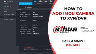 How To Add IMOU Cameras To Dahua XVR