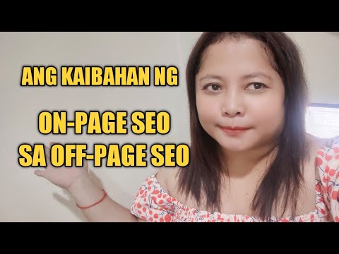 Video: Ano ang on page SEO at off page SEO?