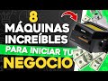 Mquinas increbles para empezar tu empresa