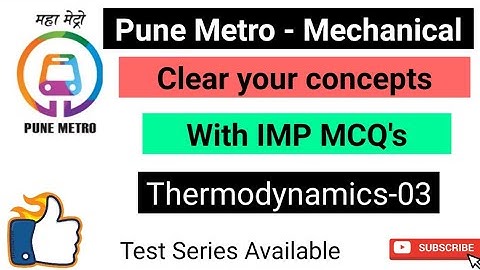 PUNE METRO - Mechanical | Thermal Engineering | IMP Questions - 3| Mygovtrack