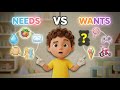 Needs & Likes Song for Kids | Learn the Difference!