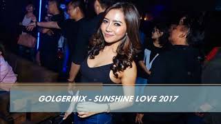 Download lagu GOLGERMIX - SUNSHINE LOVE 2017 BREAKBEAT