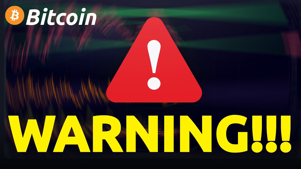 MASSIVE WARNING TO ALL BITCOIN TRADERS!!!!!!!! - YouTube