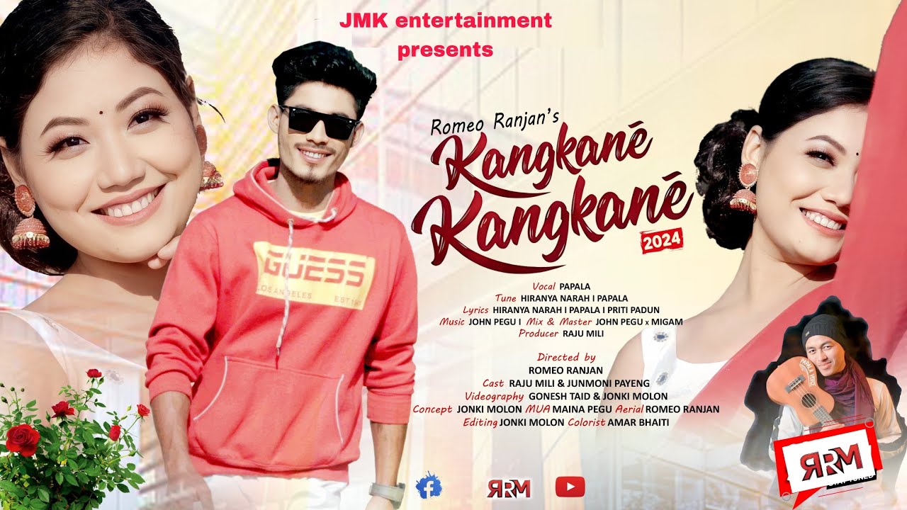 KANGKANE KANGKANE  OFFICIAL VIDEO 2K24 JUNMONI    RAJU  PAPALA  MILI  ROMEO RANJAN