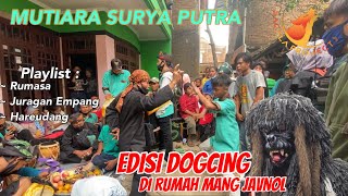 JOSSSS PISAN‼️ DOGCING MSP DI ACARA HIBURAN NIKAH MANG JAVNOL | MUTIARA SURYA PUTRA | SAGALA PROJECT