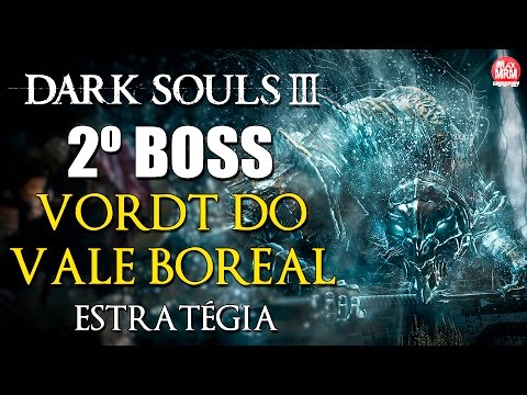 Vídeo: Dark Souls 3 - Muralha Alta De Lothric E Vordt De Fogo Boreal