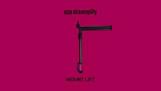 Streamplify Mount Lift - Promo