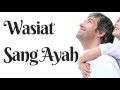 Motivasi Hidup | Wasiat Sang Ayah