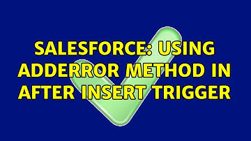 Salesforce: Using addError method in after insert trigger