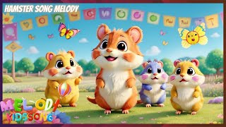 Hamster Song For Kids | Melody KidsSong