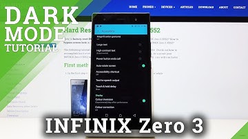 How to Invert Colors in INFINIX Zero 3 – Dark Mode Option