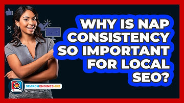 Why Is NAP Consistency So Important For Local SEO? - SearchEnginesHub.com