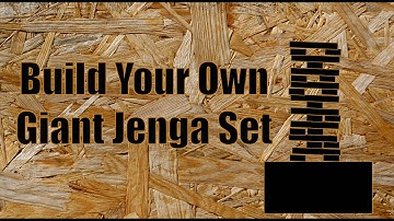 Giant Jenga Set | Project Ideas