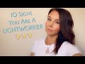10 Signs You Are A LIGHTWORKER ✨