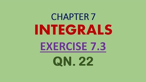 class-12 #maths-chapter 7 exercise 7.3 question22 || Integrals #cbse #ncert