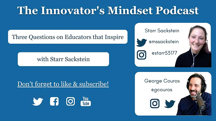 3 Questions on Educators that Inspire with Starr S...