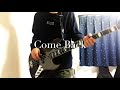 【SHE&#39;S】Come Back【ベース弾いてみた】