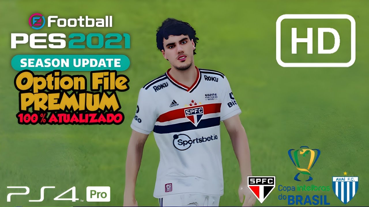 Pes 2021 Option File Premium Copa Do Brasil São Paulo Vs Avaí