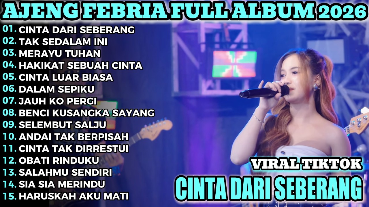 CINTA DARI SEBERANG   AJENG FEBRIA FULL ALBUM TERBARU KOPLO DANGDUT VIRAL!!RIMBEL KOPLO