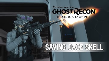 Ghost Recon Breakpoint: Saving Jace Skell | Solo Immersive Playthrough | Extreme Difficulty