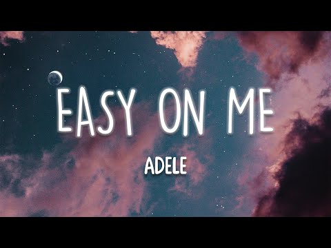 Adele - Easy On Me (Lyrics)