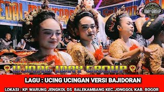 UCING UCINGAN VERSION OF BAJIDORAN JAIPONG MM UJANG IDAY GROUP KARAWANG LATEST