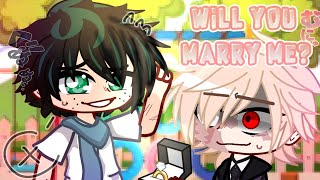 Will You MARRY me, IZUKU? |  | BkDk GCMM  | ORIGINAL PLOT |