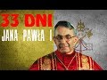 TAJEMNICE WATYKANU - 33 DNI JANA PAWŁA I