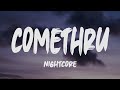 Nightcore - Comethru (Lyrics)