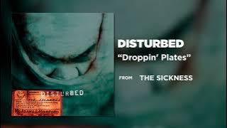 Disturbed - Droppin' Plates [ Audio]