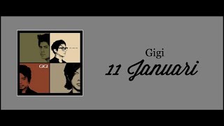 Download Lagu Gigi - 11 Januari (Lirik) MP3 Download Lagu Gigi - 11 Januari (Lirik) MP3