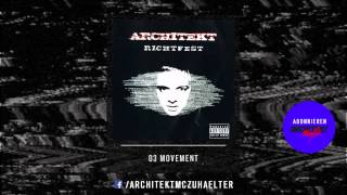 Architekt - 03 - Movement - Richtfest 2005 (Official Audio)