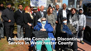 Ambulette Companies Discontinue Service in Westchester County by MyLITV 201 views 2 months ago 3 minutes, 57 seconds