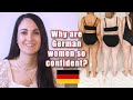 GERMAN WOMEN TAUGHT ME A LESSON ABOUT BODY CONFIDENCE 🇩🇪  I wish I knew this earlier!