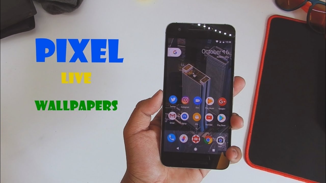 Pixel Live Wallpapers Ported For The Nexus 6P70 711