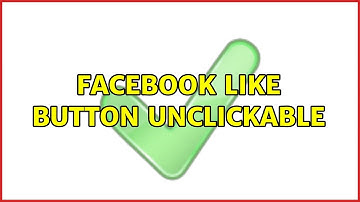Facebook Like button unclickable (2 Solutions!!)