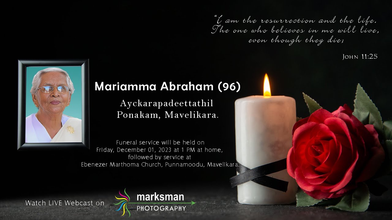 FUNERAL SERVICE || Mariamma Abraham (96) Ayckarapadeettathil, Ponakam, Mavelikara. || LIVE STREAMING