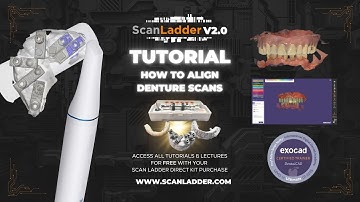 Scan Ladder   How to Align Edentulous Scans with Denture Scan Data in the Correct OVD