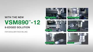 Cover a Broad Range of Applications with the VSM890™-12 Shoulder Face Mill