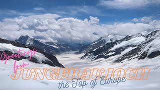 The JungFraujoch - The Top Of Europe