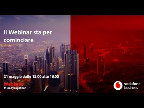 Webinar Vodafone Business - Il business in trasformazione.