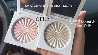 The BEST Face Highlighters // OFRA COSMETICS ✨ Glazed Donut & Pillow Talk