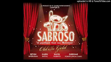 1. Chalte Chalte | Muziekgroep Sabroso | Chapter 8 Sabroso Old Is Gold