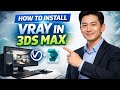 How to INSTALL VRAY in 3ds Max (Step by Step)