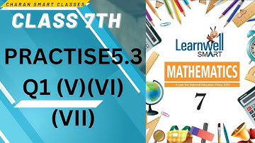 CLASS 7 TH   PRACTISE 5.3 Q 1 WITH EXPLANATION #learnwell MATHMATICS