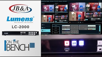 Lumens LC-200 Streaming Appliance · On The Bench