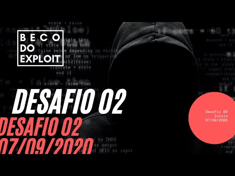 Abertura #Desafio02 Beco do Exploit - Hackear 30 máquinas em 30 dias!