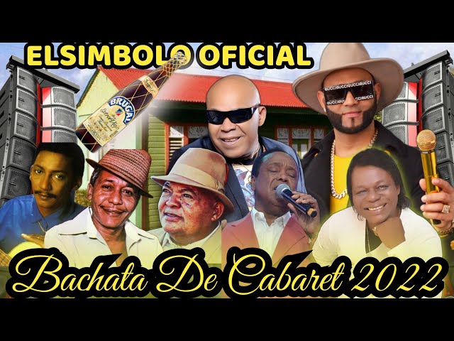 ELSIMBOLO BACHATA DE CABARET🥃MIX 2022🍾🍻(ELSIMBOLO OFICIAL) class=