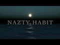 Nazty Habit - Intoxicated (Official Lyric Video)