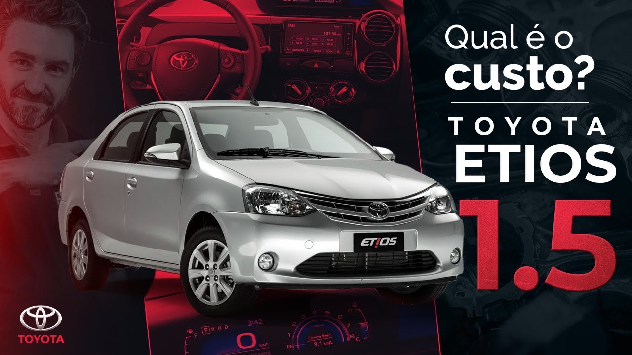ETIOS 1.5? QUAL É O CUSTO DE MANUTENÇÃO?